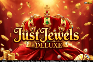 Just Jewels – Kilauan Kekayaan Abadi dalam Dunia Slot Online